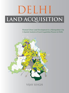 Delhi Land Acquisition: A Spatial Analysis